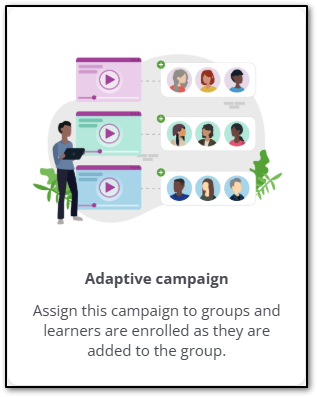 Adaptive Campaigns